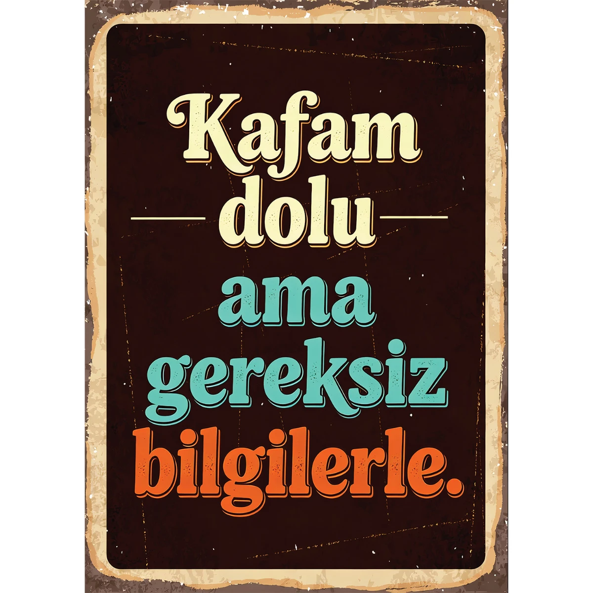 Statik Tutunma Özellikli Tablo - Poster Mizah (Model -27) 