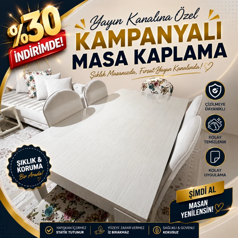 Yayın Kanalına Özel Kampanyalı Masa Kaplama B Kalite